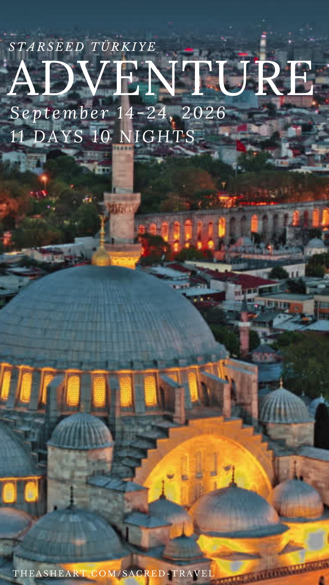 Sacred Travel with Althea Provost — Starseed Türkiye Adventure, featuring an illuminated mosque and the Istanbul cityscape at dusk.