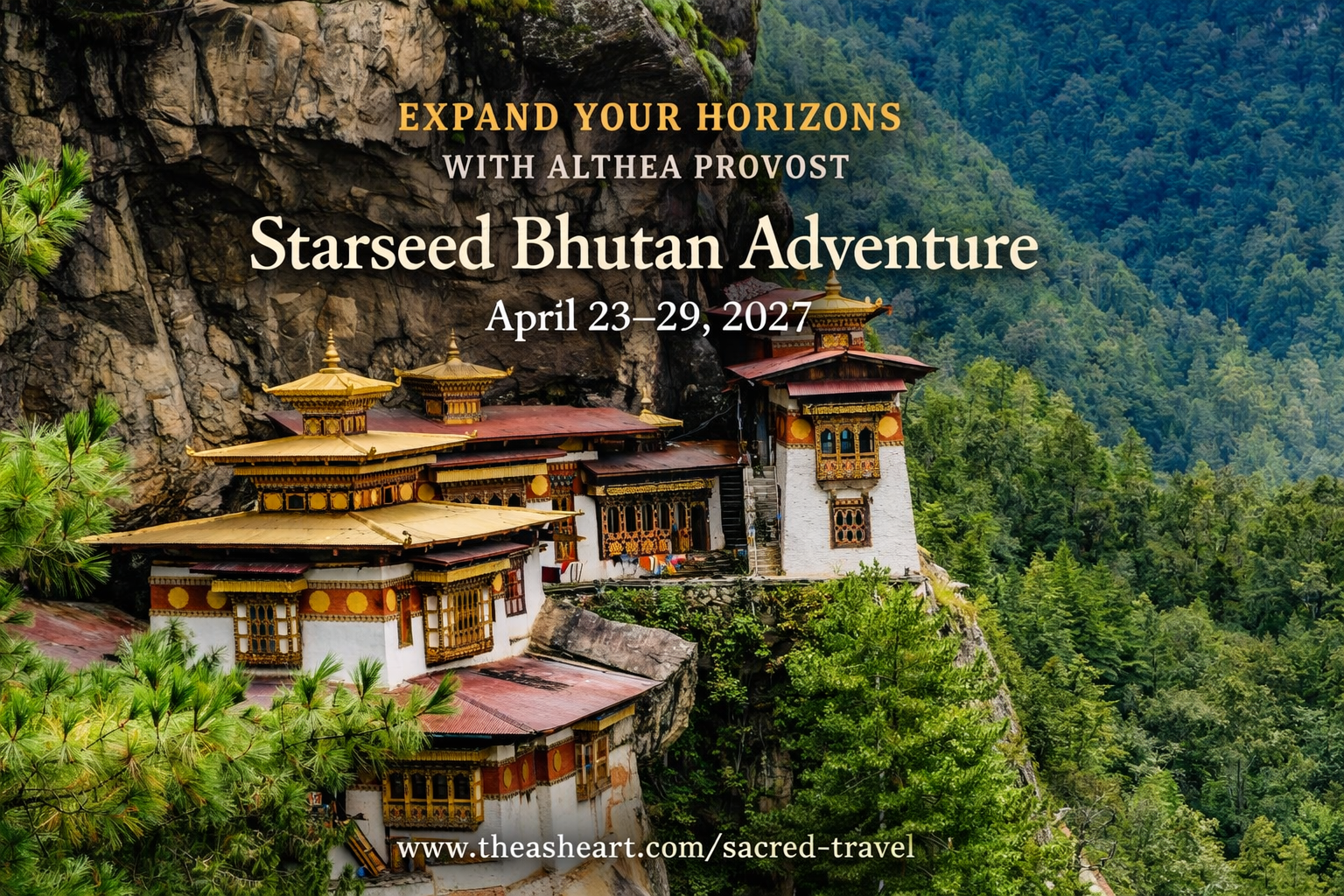 Starseed Bhutan Adventure with Althea Provost — a 10‑day, 9‑night journey from the Golden Buddhas of Bangkok to the Thunder Dragon Kingdom of Bhutan, featuring sacred temples, high mountain passes, glacial valleys, and the ascent to Tiger’s Nest Monastery.